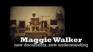 Maggie Walker: New documents, new understanding