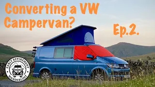 Thinking of buying a VW Campervan? Ep.2. Our conversion decisions...