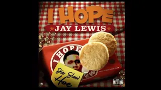 Jay Lewis i hope (1 hour loop)