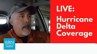 Hurricane Delta LIVE COVERAGE: CBN's Chuck Holton is Live From Lake Charles, Louisiana