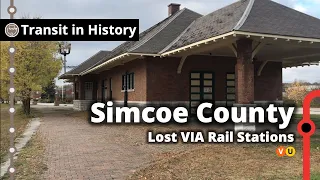 Lost VIA Rail Stations of Simcoe County