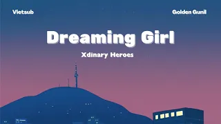 VIETSUB | XDINARY HEROES - DREAMING GIRL