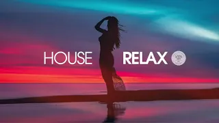 House Relax 2019 (New & Best Deep House Music | Chill Out Mix