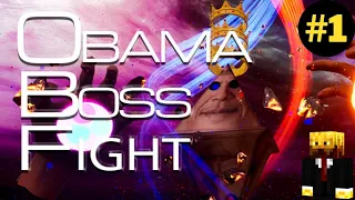 Obama Boss Fight ~ How Many Phases Of Obama Can We Kill In 30min!?!?!