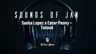 Sasha Lopez x Ester Peony – Tatoué (Legendado)