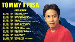 Tommy J Pisa Full Album - Lagu Nostalgia Paling Dicari