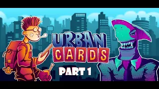 LET'S MAKE SOME MONEY! NEW ROGUELIKE DECKBUILDER! | Let's play Urban Cards | Part 1