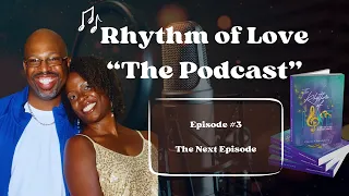 Rhythm of Love - The Podcast (Ep #3) - The Next Episode