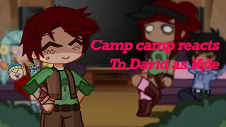 David as Kyle|| South Park x camp camp|| 1k sub special !!| Lazy 😭