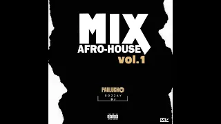 Mix Afro House DJ Paulucho Rozzay Volume 1