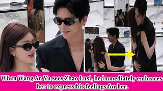 When Wang An Yu sees Zhao Lusi, he immediately embraces her to express his feelings for her.