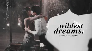 Gu Won & Sa Rang » Wildest Dreams.