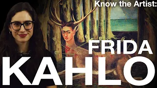 Know the Artist: Frida Kahlo