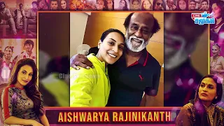 Singer & Director Aishwarya Rajinikanth Biography | Aishwarya's Love, Marriage & Divorce Controversy