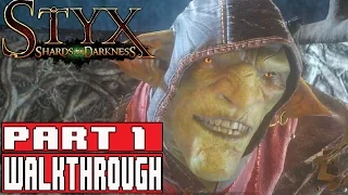 STYX SHARDS OF DARKNESS Gameplay Walkthrough Part 1 Prologue (1080p) - No Commentary