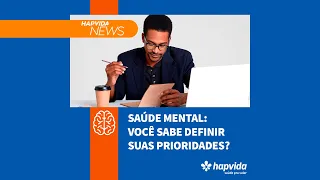 Saúde mental: você sabe definir suas prioridades?