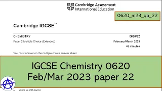 Cambridge IGCSE Chemistry 0620 Feb/Mar 2023 paper 22