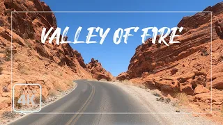 Driving The Scenic Valley of Fire Road Through The Park 4K, Nevada - "Nature's Work of Art"