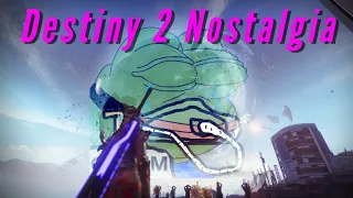 Destiny 2 Nostalgia