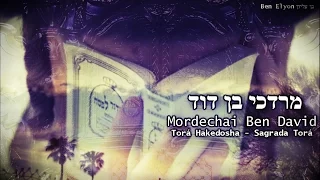 Mordechai Ben David [מרדכי בן דוד] - Torah Hakedosha – Sagrada Torá