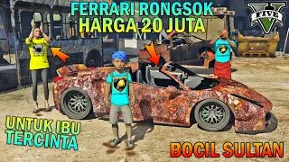 BOCAH SD BELI FERRARI RONGSOK UNTUK IBU - GTA 5 SULTAN BOCIL