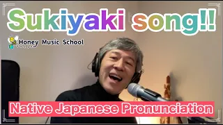 How to sing “Sukiyaki song”. 🇯🇵Samurai Pronunciation!!🇯🇵