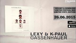 Lexy & K-Paul - Gassenhauer (Official Minimix HD)