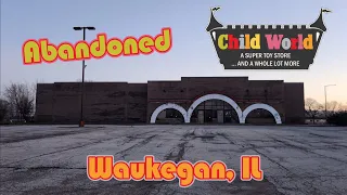 Abandoned Child World - Waukegan, IL