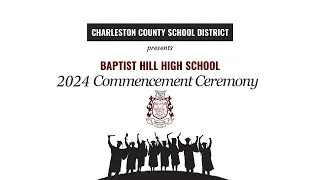 Baptist Hill High School 2024 Commencement Ceremony