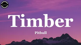 Timber • Pitbull ( Lyrics )