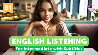 Balanced Bites: English Listening with Subtitles! B1 (Level 3-4)