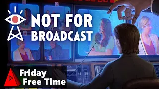 Not for Broadcast - EXCELLENT Full Release - All The News That's Fit to Cringe - Friday Free Time