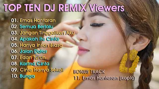 Era Syaqira - The Best TOP TEN DJ REMIX Viewers