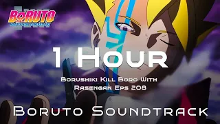 Borushiki Kill Boro With Rasengan Eps 208 - 1 Hour Channel Boruto Soundtrack