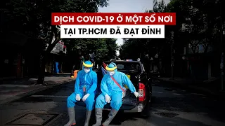 Dịch Covid-19 ở một số nơi tại TP.HCM đã đạt đỉnh