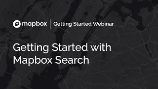 Getting Started with Mapbox Search