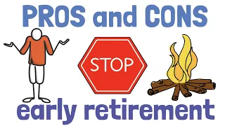 4 Pros and Cons of Becoming Financially Independent and Retiring Early