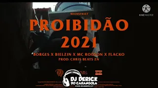 Proibidão 2021- Borges  /Bielzin/Mc Rodson/Flacko(chris beats zn)