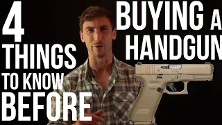 4 Things to know before you buy a handgun