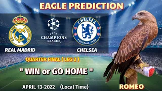 Real Madrid vs Chelsea | Quarter Final | UEFA Champions League 2021/22 | Eagle Prediction