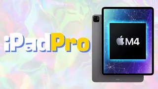 iPad Pro With M4 Chip Confirmed 7th  May?