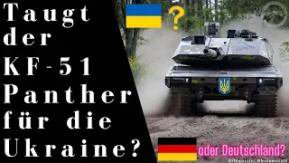 KF-51 Panther für die Ukraine oder Deutschland ? - Warum das nicht ideal ist