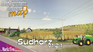 LS19 - Map [#66] SÜDHARZ 1.2.1 – Zu neuem Glanz erblüht