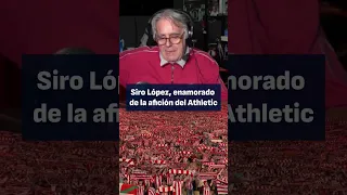 Siro López, IMPRESIONADO con la afición del Athletic | El Partidazo de COPE