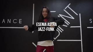 JAZZ-FUNK CHOREO BY ESENIA ASTRA | Labirint Dance Studio