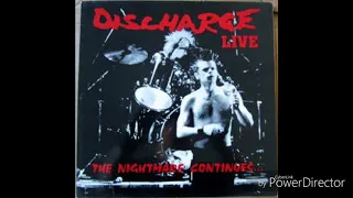 Discharge - The Nightmare Continues...Live 1983