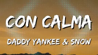 Daddy Yankee & Snow - Con Calma (LetraLyrics) [Loop 1 Hour]