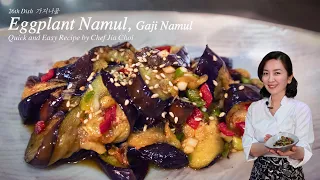 Sub-Eng,Esp l How to make Eggplant Namul, Gaji Namul l Quick & Easy Recipe by Chef Jia Choi