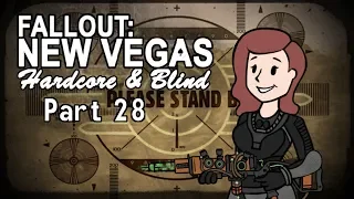 Fallout: New Vegas - Blind - Hardcore | Part 28, Happy Trails