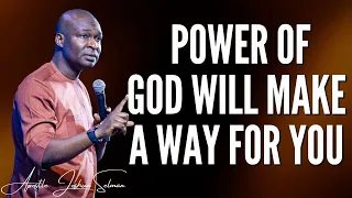 APOSTLE JOSHUA SELMAN-[NEVER GIVE UP] THE POWER OF GOD WILL MAKE A WAY FOR YOU  #apostlejoshuaselman